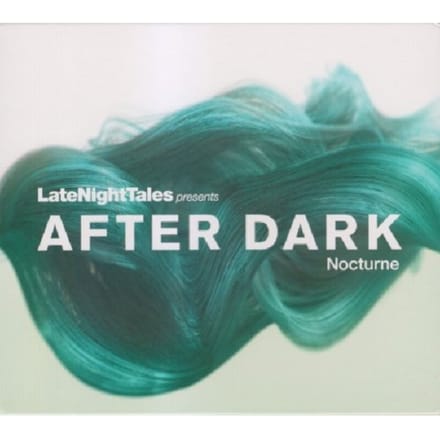 After Dark Nocturne - Late Night Tales Present