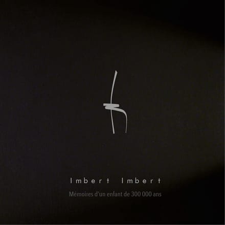 Imbert Imbert - Mémoires D'Un Enfant De 300 000 Ans (CD)