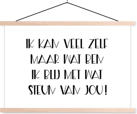Posterhanger incl. Poster 90x60 cm - Schoolplaat - Sterkte - Quotes - Steun - Textielposter - Blanke latten