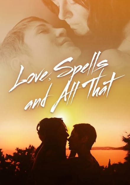 Love, Spells and All That