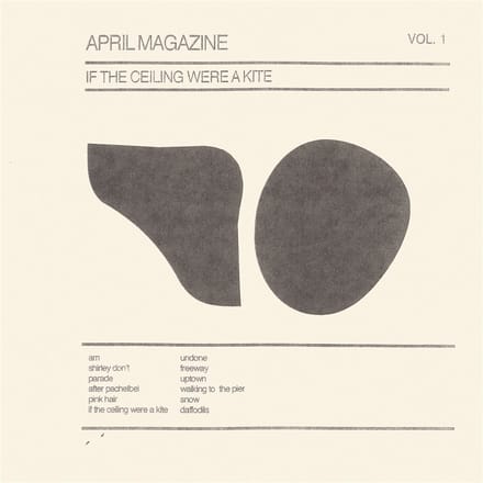 April Magazine - If The Ceiling Were A Kite (LP) (Coloured Vinyl)