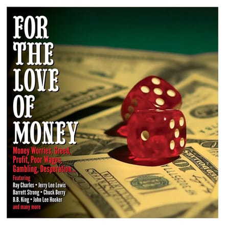 For The Love Of Money