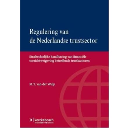 Regulering Van De Nederlandse Trustsector - M.T. van der Wulp