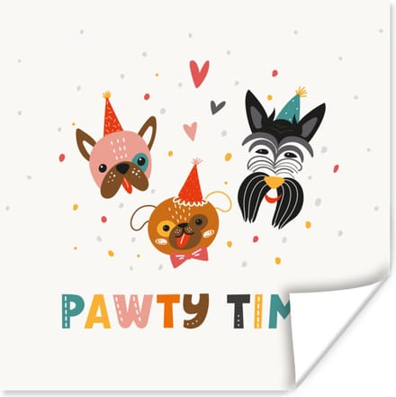 Poster Quotes - Feest - Honden - Spreuken - Pawty time - 75x75 cm