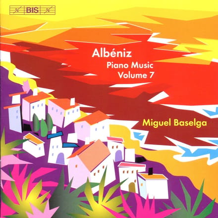 Miguel Baselga - Albéniz: Piano Music Volume 7 (CD)