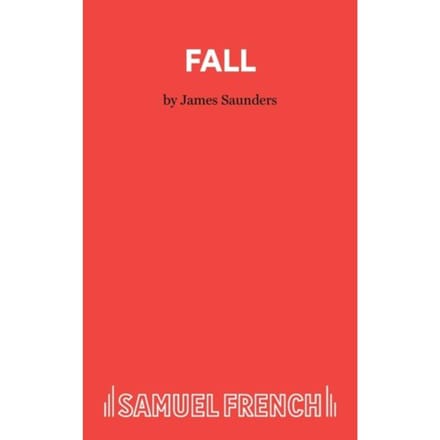 Fall - Acting Edition S. - James Saunders