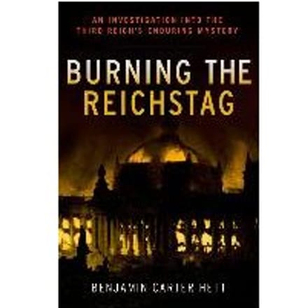 Burning The Reichstag - Hett, Benjamin Carter