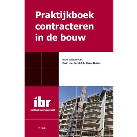 Praktijkboek Contracteren In De Bouw - A.A. Boot