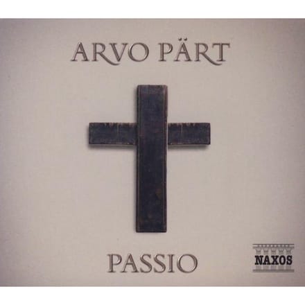 Tonus Peregrinus, Antony Pitts, Robert MacDonald, Mark Anderson - Pärt: Passio (CD)
