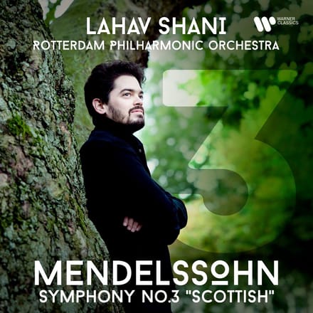 Mendelssohn: Symphony No. 3 "scottish" - Lahav Shani & Rotterdam Philharm