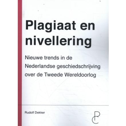 Plagiaat En Nivellering - Rudolf Dekker