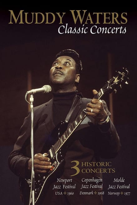 Muddy Waters - Classic Concerts