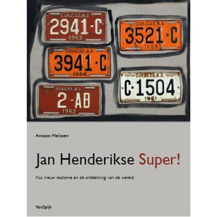 Jan Henderikse Super! - Antoon Melissen