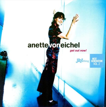 Get Out Now! - Anette Von Eichel