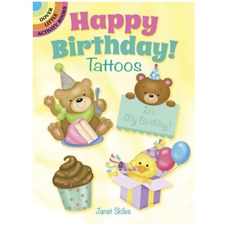 Happy Birthday! Tattoos - Janet Skiles