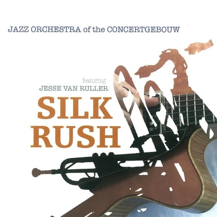 Jazz Orchestra Of The Concertgebouw - Silk Rush (CD)
