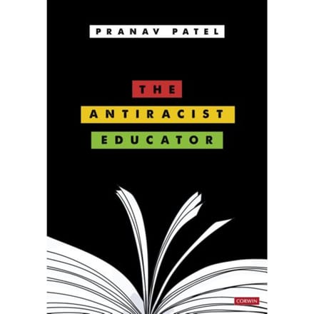 The Antiracist Educator - Patel, Pranav
