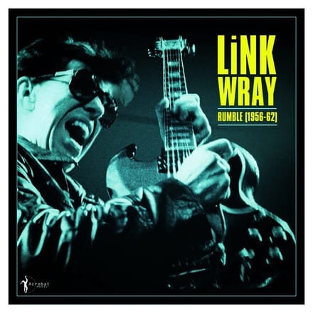 Rumble (1956-1962) - Link Wray