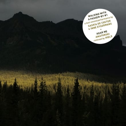 Saskia Coster & Inne Eysermans - Walking With A Passer-By #1 / Hear Me (7" Single)