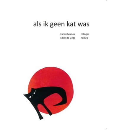 Als Ik Geen Kat Was - Edith de Gilde