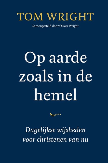 Op Aarde Zoals In De Hemel - Tom Wright