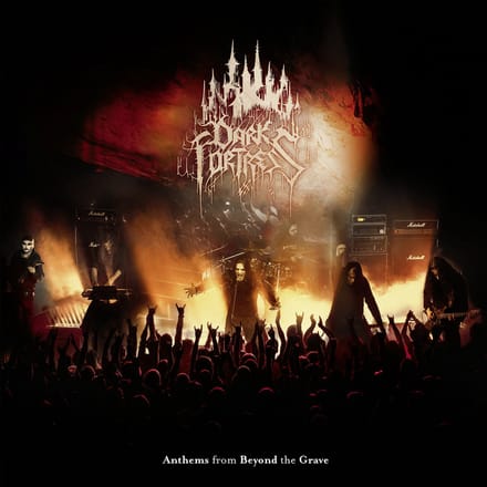 Anthems From Beyond The Grave (Live In Europe 2023) - Dark Fortress