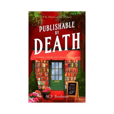 Publishable By Death - St. Marin's Cozy Mystery Series - ACF Bookens