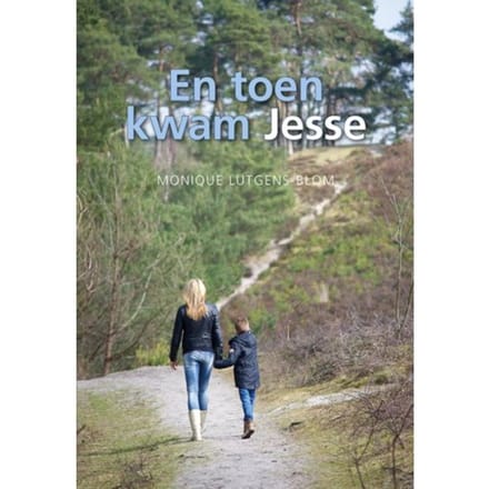 En Toen Kwam Jesse - Monique Lutgens-Blom