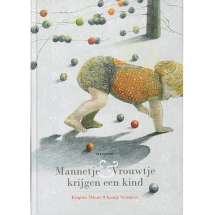 Mannetje & Vrouwtje Krijgen Een Kind - Brigitte Minne