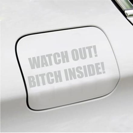 Bumpersticker - Watch Out Bitch Inside - 5,7 X 14,8 - Licht Grijs