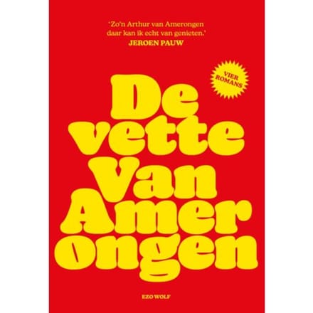 De Vette Van Amerongen - Arthur van Amerongen