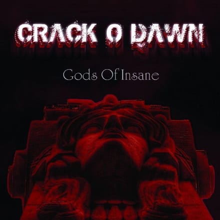 Crack O Dawn - Gods Of Insane (CD)