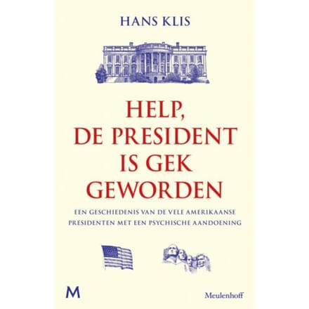 Help, De President Is Gek Geworden - Hans Klis