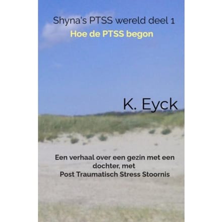 Shyna's Ptss Wereld Deel 1 Hoe De Ptss Begon - K. Eyck