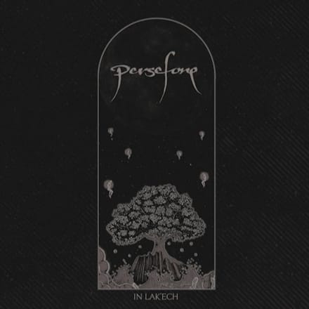 In Lak'Ech - Persefone