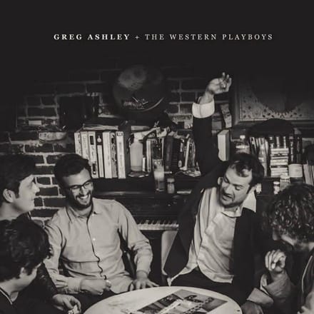 Greg Ashley & The Western Playboys