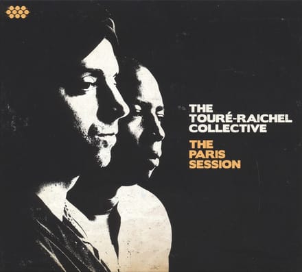 The Touré-Raichel Collective - The Paris Session (CD)
