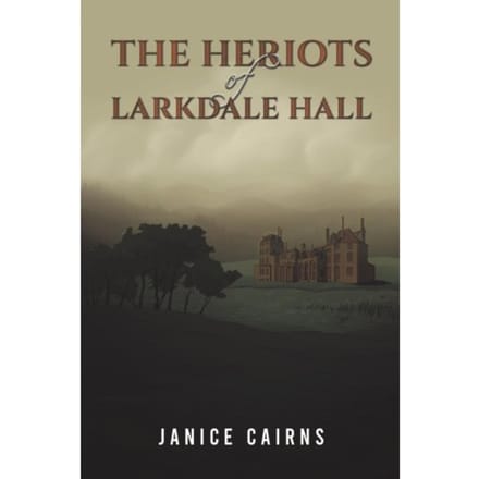The Heriots Of Larkdale Hall - Cairns, Janice