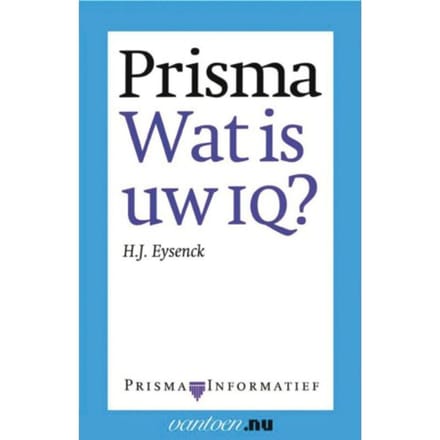 Prisma Wat Is Uw Iq? - Vantoen.Nu - H.J. Eysenck