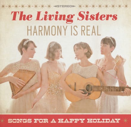 The Living Sisters - Harmony Is Real - Songs For A Happy Holiday (CD)