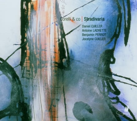 Daniel Cuiller, Antoine Ladrette, Benjamin Perrot, Jocelyne Cuiller - Corelli & Co: Stradivaria (CD)