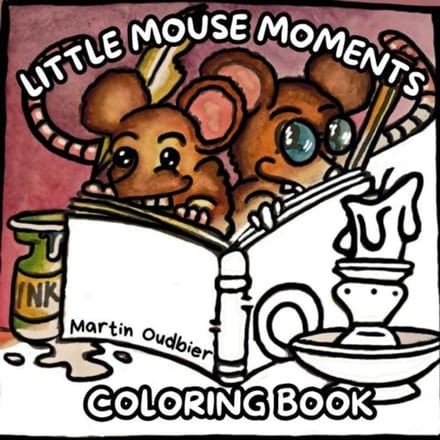 Little Mouse Moments Coloring Book - Martin Oudbier