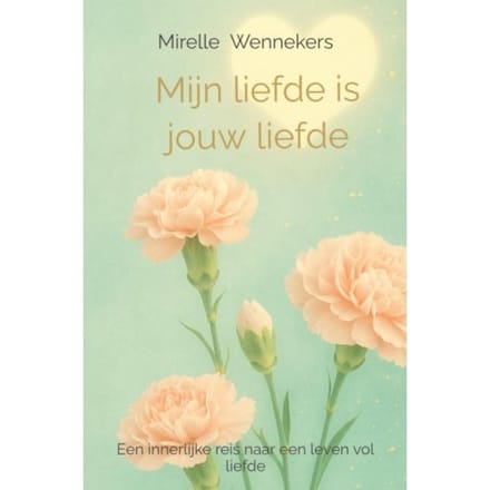 Mijn Liefde Is Jouw Liefde - Mirelle Wennekers