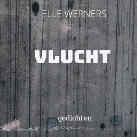 Vlucht - ELLE WERNERS