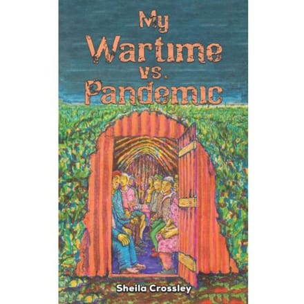 My Wartime Vs. Pandemic - Crossley, Sheila