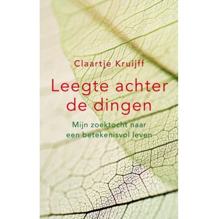Leegte Achter De Dingen - Claartje Kruijff