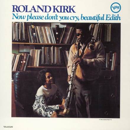 Roland Kirk - Now Please Don't You Cry, Beautiful Edith (LP) (Acoustic Sounds)