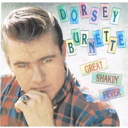 Great Shakin' Fever - Dorsey Burnette