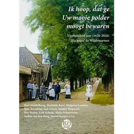 Ik Hoop, Dat Ge Uw Mooie Polder Moogt Bewaren
