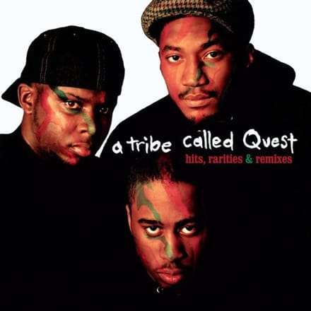 Hits, Rarities & Remixes - A Tribe Called Quest